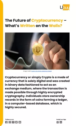 The Future of Cryptocurrency – What’s Written on the Walls?