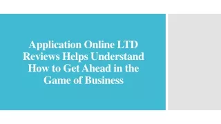 application online ltd reviews helps understand how to get ahead in the game of business