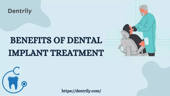 benefits of dental implant treatment