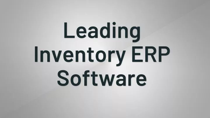 leading inventory erp software