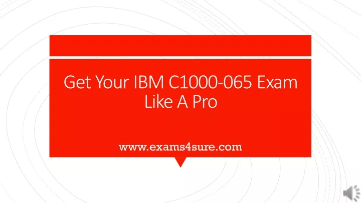 get your ibm c1000 065 exam like a pro