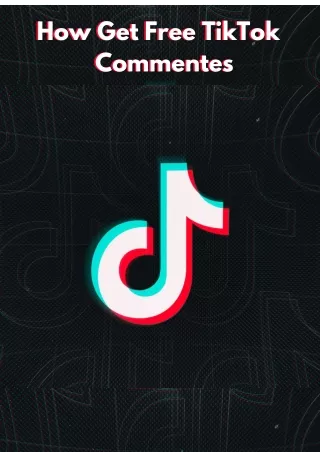 how get free tiktok commentes commentes