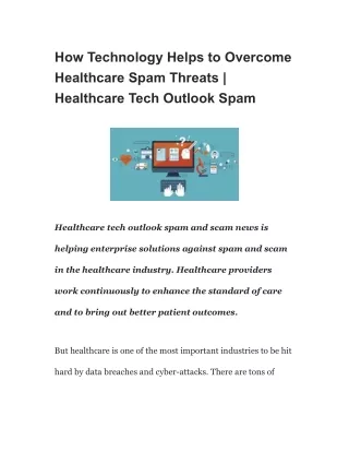How Technology Helps to Overcome Healthcare Spam Threats _ Healthcare Tech Outlook Spam