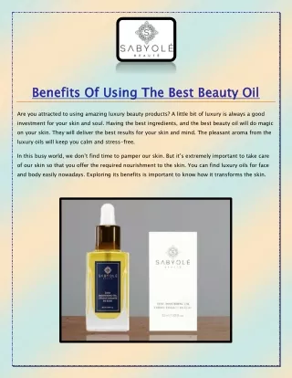 Benefits Of Using The Best Beauty Oil