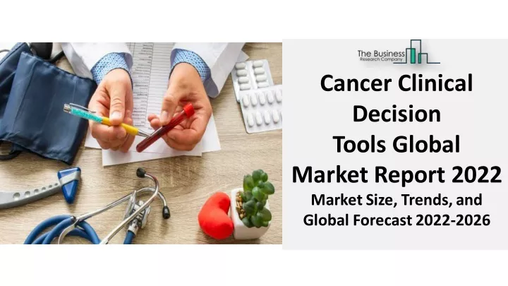 cancer clinical decision tools global market