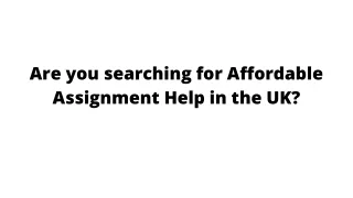 are you searching for affordable assignment help