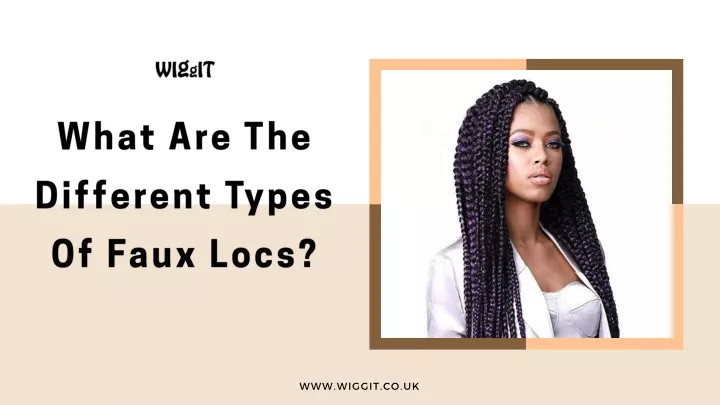 what are the different types of faux locs