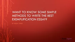 want to know some simple methods to write the best exemplification essay