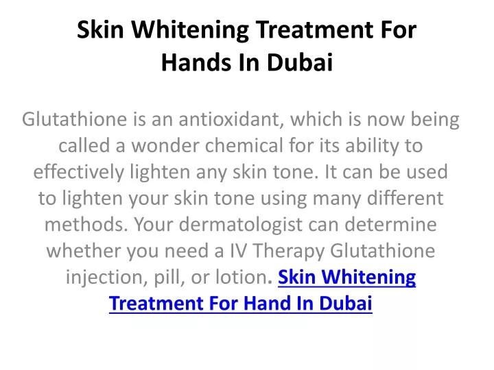 skin whitening treatment for hands in dubai