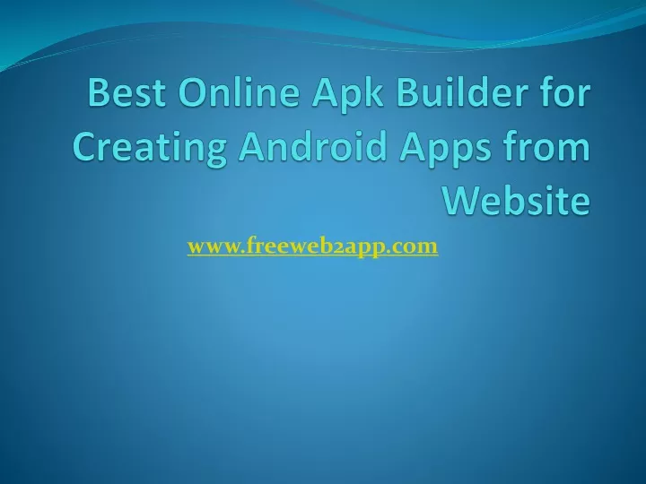 best online apk builder for creating android apps from website