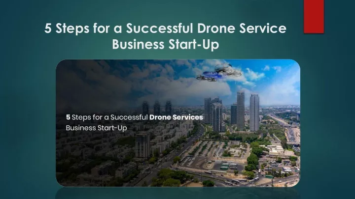 5 steps for a successful drone service business
