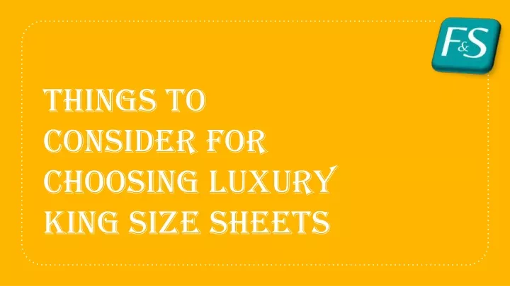 things to consider for choosing luxury king size