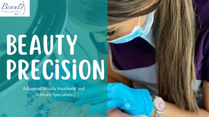 beauty precision advanced beauty treatment