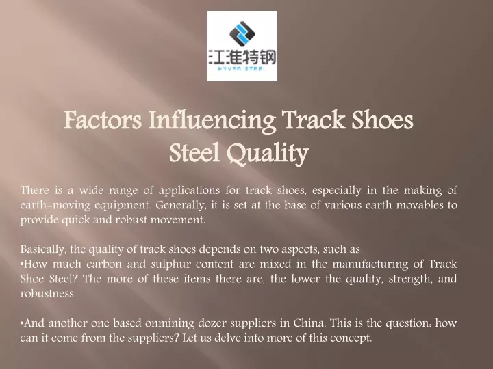 factors influencing track shoes steel quality