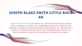 Joseph Blake Smith 5 Tips on How to Get the Best Lawyer for Your Case