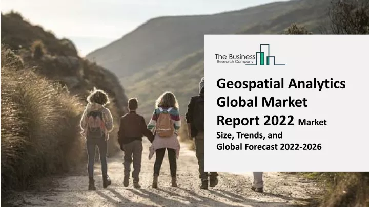 geospatial analytics global market report 2022