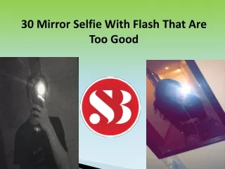 30 mirror selfie with flash that are too good