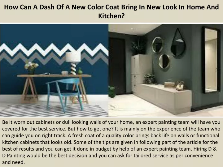 how can a dash of a new color coat bring in new look in home and kitchen