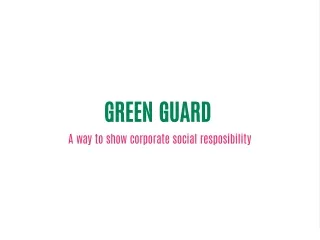 GREEN GUARD  -A Key to CSR
