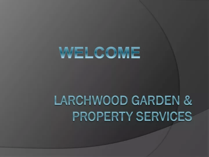 larchwood garden property services