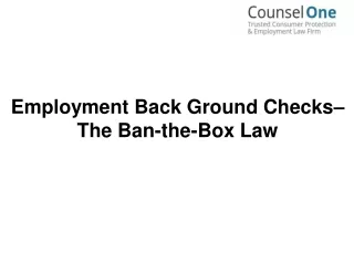 Employment Back Ground Checks– The Ban-the-Box Law