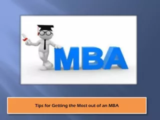 Tips for Getting the Most out of an MBA