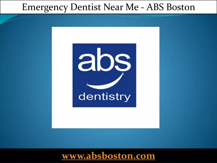 emergency dentist near me abs boston