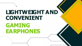 Lightweight and Convenient Gaming Earphones