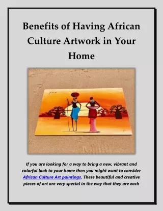 Benefits of Having African Culture Artwork in Your Home