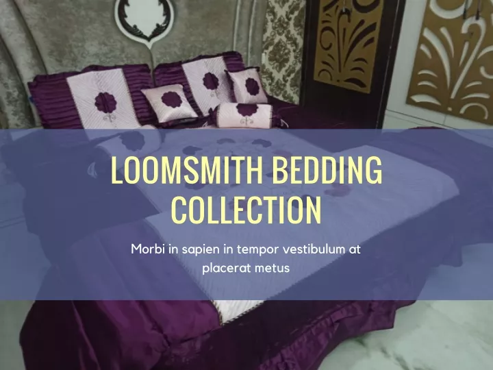 loomsmith bedding collection