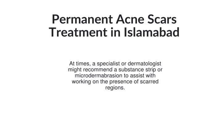 permanent acne scars treatment in islamabad