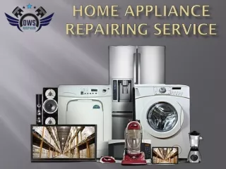 Get the best Appliance Repair Services by OWS Repair.