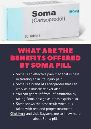 What are the benefits offered by Soma pill