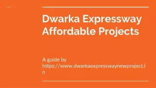 dwarka expressway affordable projects