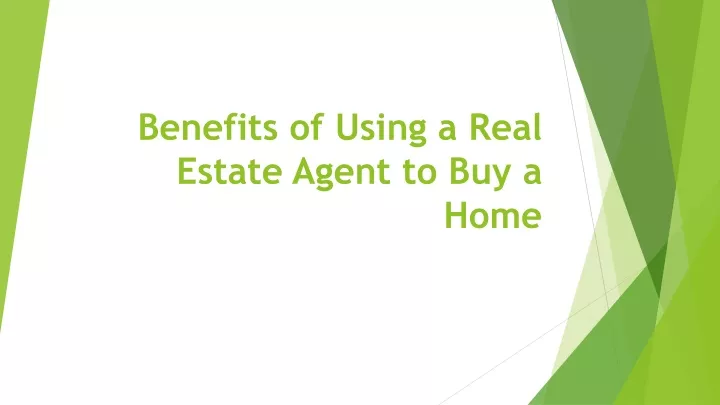 benefits of using a real estate agent to buy a home