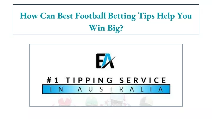 how can best football betting tips help you win big