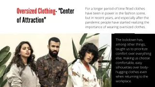 OversizedClothing- "Center ofAttraction"