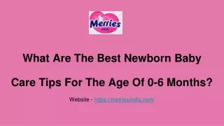 Best Newborn Baby Care Tips for the Age of 0-6 Months