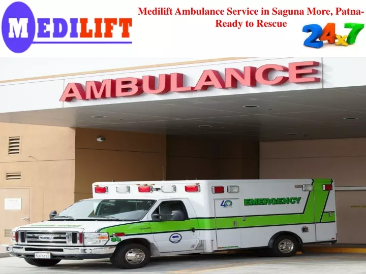 medilift ambulance service in saguna more patna