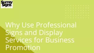 Why Use Professional Signs And Display Services For Business Promotion