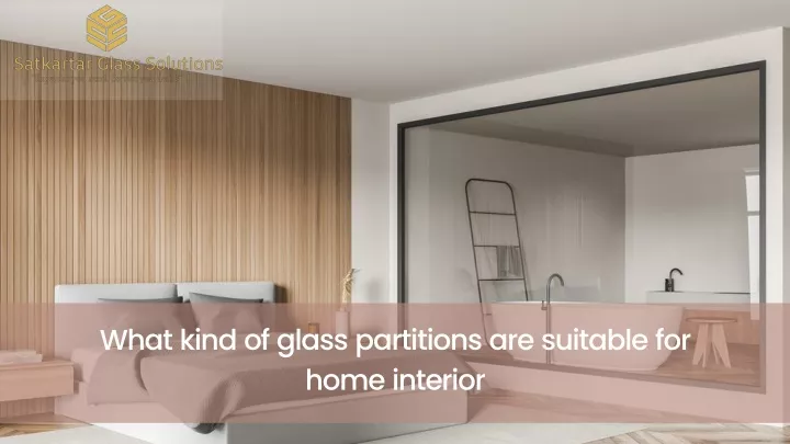 what kind of glass partitions are suitable
