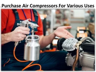purchase air compressors for various uses