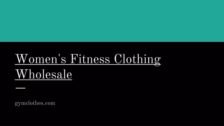 women s fitness clothing wholesale