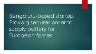 Bengaluru-based startup Pravaig secures order to supply battery