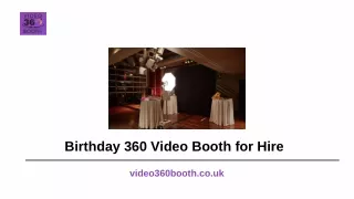 Birthday 360 Video Booth for Hire