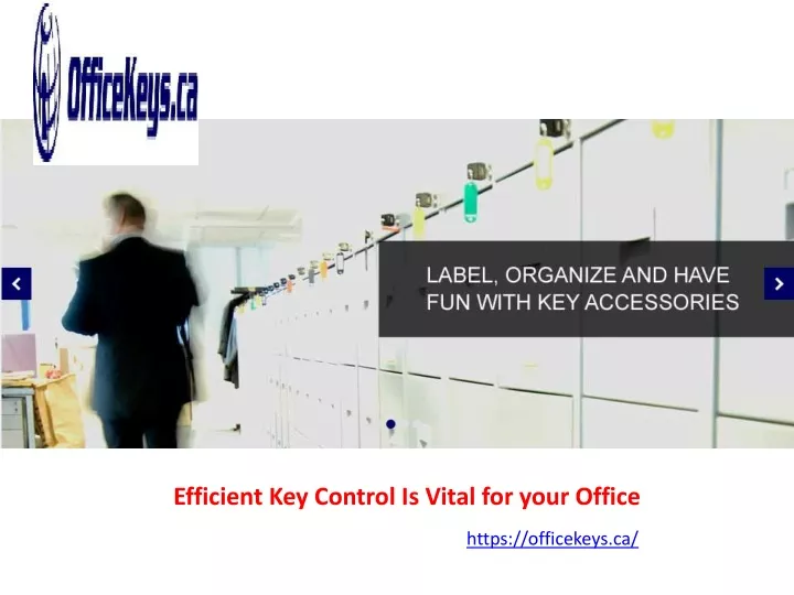 efficient key control is vital for your office