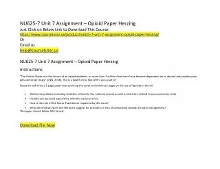NU625-7 Unit 7 Assignment – Opioid Paper Herzing
