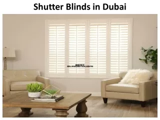 Shutter Blinds in Dubai