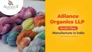 Acrylic Dyes Manufacturer in India - Alliance Organics LLP