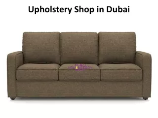 Upholstery Shop in Dubai